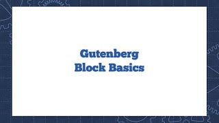 WordPress Gutenberg Block Basics 2020 [upl. by Atirahs]