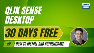 How to install Qlik Sense Destop  Intro Series 02 [upl. by Enyaj]