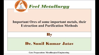 Important ores extraction and purification of some Important metals Dr Sunil Kumar Jatav [upl. by Asoj654]