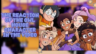 the reaction of the characters of the Owl House on the video part5with LuzAmityWillowHunterGus [upl. by Laekim]