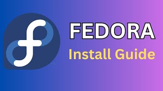 Full Step By Step Fedora 40 Install Guide [upl. by Einnaej]