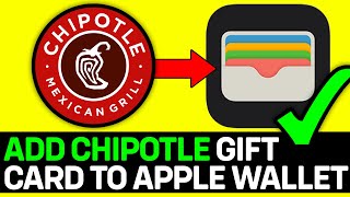 How To Add Chipotle Gift Card To Apple Wallet [upl. by Woods93]