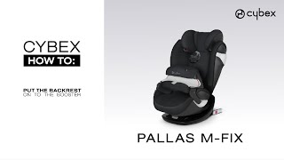 CYBEX HOW TO – Reconnecting backrest on CYBEX Pallas [upl. by Briggs]