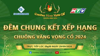 Đêm Chung Kết Xếp Hạng Chuông Vàng Vọng Cổ 2024  29092024 [upl. by Bradan]