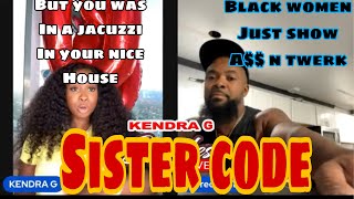 KENDRA G WENT ALL SISTERHOOD ON A GOOD BLACK MAN [upl. by Lash]