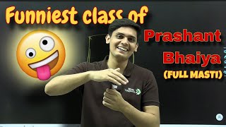 Funniest Class Of Prashant Bhiya  Prashant Kirad  ExpHub  nexttoppers23 [upl. by Nosrettap]