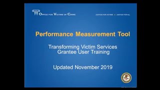 Transforming Victim Services Grantee PMT User Training [upl. by Ivon520]