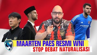 MARTEEN PAES RESMI JADI WNI KEMUNGKINAN DEBUT LAWAN IRAK SEMAKIN MARAK DEBAT NATURALISASI [upl. by Meadow666]