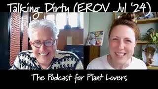 East Ruston Old Vicarage July Special Talking Dirty Podcast [upl. by Naujej]