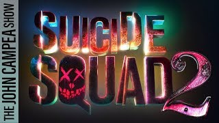 Suicide Squad 2 Faces More Delays  The John Campea Show [upl. by Annehsat]