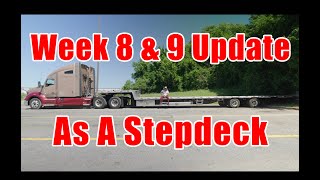 Week 8 amp 9 Update As A Stepdeck Owner Operator [upl. by Sera]