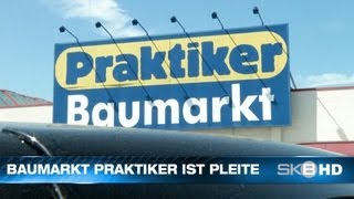 SKB HD  BAUMARKT PRAKTIKER IST PLEITE [upl. by Bohman584]