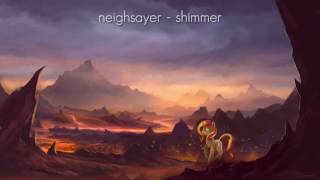 Neighsayer  Shimmer [upl. by Nicoli]