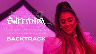 Ariana Grande  sweetenersuccessful Backtrack Karaoke Sweetener World Tour Version [upl. by Norak]