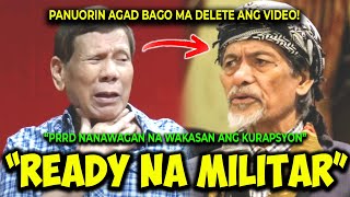 KAKAPASOK LANG PRRD NANAWAGAN SA MGA MILITAR NA KUMILOS DAHIL SA KURAPSYON SA BANSA [upl. by Noman]