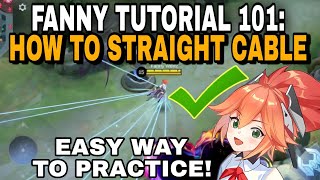 FANNY TUTORIAL 101 HOW TO STRAIGHT CABLE LEARN IN LESS THAN 2 MINUTES  MLBB [upl. by Aldwin45]