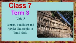 JAINISMBUDDHISM AND AJIVIKA PHILOSOPHY IN TAMILNADU CLASS 7 TERM 3 UNIT 3 TEXT BOOK CONTENTTNPSC [upl. by Torrie]