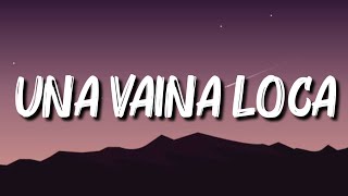 Una Vaina Loca  Fuego LetraLyrics [upl. by Barrow177]