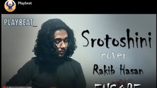 Srotoshini  Encore  cover playbeat Rakib Hasan160K🎧 [upl. by Otrebla630]