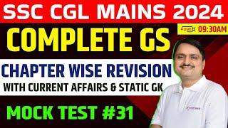 SSC CGL Mains 2024 GK GS Mock Test 31  Chapter Wise revision with Current Affairs and Static Gk [upl. by Einnob108]