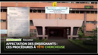 Affectation des enseignants  ces procédures à tête chercheuse [upl. by Miran765]