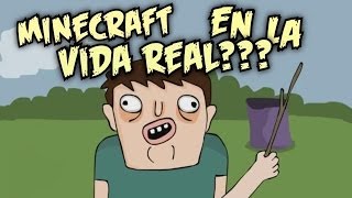 Parodia Animada  MINECRAFT EN LA VIDA REAL NO POR FAVOR Doblaje FanDub en Español [upl. by Jacquetta593]