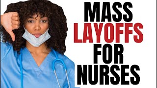 Why Are Hospitals Doing MASS Nurse Layoffs [upl. by Nieberg891]