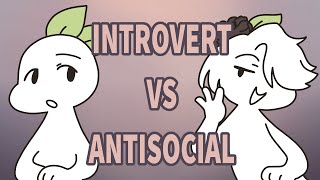 Introvert VS Antisocial Here are the Differences [upl. by Noy]