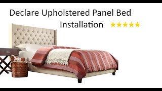 Declare Upholstered Panel Bed Installation [upl. by Manolo331]