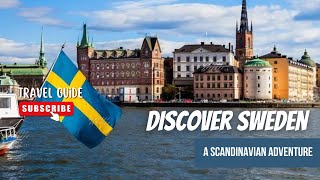 Discover Sweden A Scandinavian Adventure  Explore the Beauty of Sweden [upl. by Ynatirb]