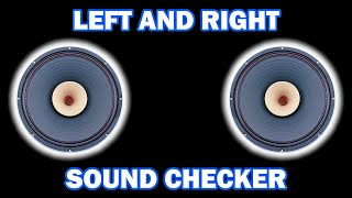 🎧 SOUND TEST AND SPEAKER TEST ◀️LEFT AND RIGHT▶️  🎶STEREO CHECK🎶 [upl. by Kaliope739]