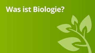 Biologie  was ist das  Biologie  Biologie  eine Naturwissenschaft [upl. by Psyche]