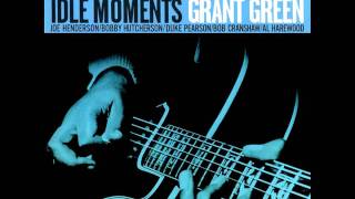 Grant Green  Idle Moments [upl. by Wally]