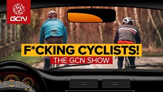 This Is Why Cyclists Annoy Car Drivers Should We Care  GCN Show Ep 579 [upl. by Uchida]