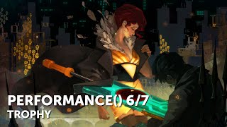 Transistor – PERFORMANCE Test 67 Trophy Guide [upl. by Margie]