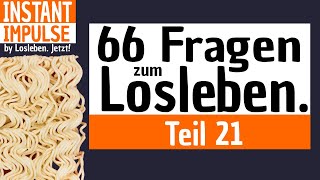 66 Fragen zum Losleben  Teil 21 [upl. by Aliuqahs59]