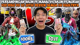 INI DIA PERBANDING AKUN FF MURAH HARGA 100 RIBU VS AKUN FF SULTAN HARGA 10 JUTA BEH VAULTNYA GG BGT [upl. by Yellehs473]