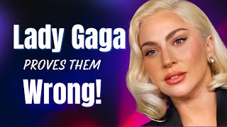 Lady Gaga Confronts College Doubters Never Be Famous Group Sparks Inspiration for Success [upl. by Orme450]