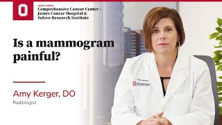 Is a mammogram painful  OSUCCC – James [upl. by Charmane]