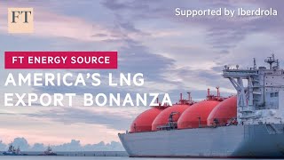 American LNG exports are surging on the back of European demand  FT Energy Source [upl. by Nydia]