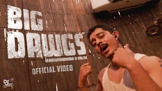 Hanumankind – Big Dawgs  Ft Kalmi Official Music Video  Def Jam India [upl. by Eniala]