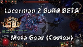 325 LACERMAN 2 BUILD BETA  Meta Gear  Cortex Boss [upl. by Sidney344]