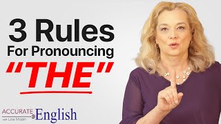 How to pronounce the article THE  3 rules Accurate English [upl. by Haroppiz]