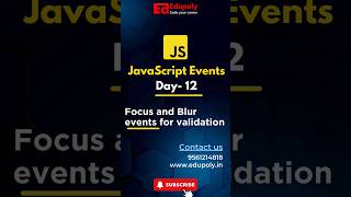 JavaScript Events Day 12  Focus and Blur events for validation [upl. by Buxton]