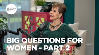 Big Questions for Women  Pt 2  Joyce Meyer  Enjoying Everyday Life [upl. by Lekcar]