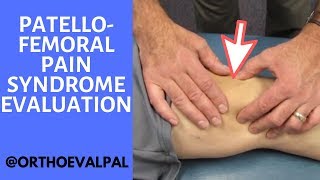 Patellofemoral Pain Syndrome Evaluation and Treatment [upl. by Ahsiekar876]