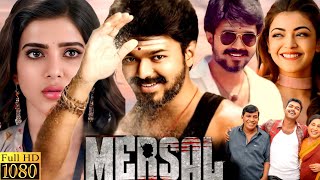 Mersal Full Movie  Thalapathy Vijay  Nithya Menen  Samantha Ruth Prabhu  HD Review And Facts [upl. by Alethia]