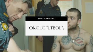 2 Kibicowskie Kino  Okolofutbola [upl. by Yentrok]