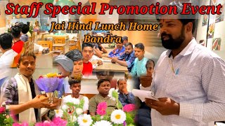 Part 01Staff Special Promotion Event  Jai Hind Lunch Home  Kala Nagar Bandra East  Super k bro [upl. by Macario691]