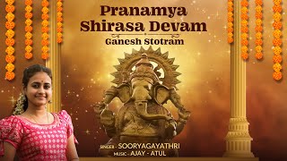 Pranamya Shirasa Devam  Sooryagayathri  Ajay Atul  श्री गणपती स्तोत्रम  Ganesh Chaturthi 2024 [upl. by Janelle207]